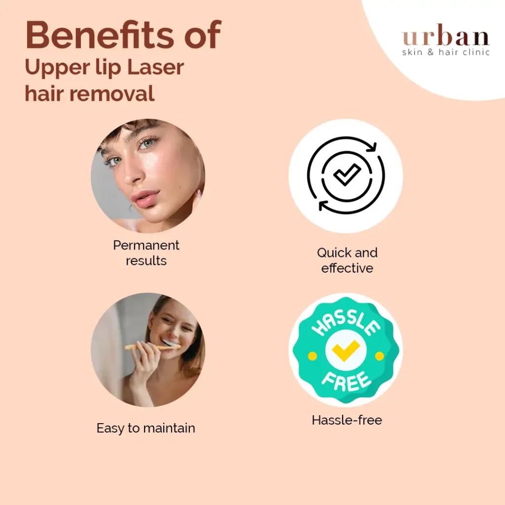 Benefits of Upper lip Laser hair removal