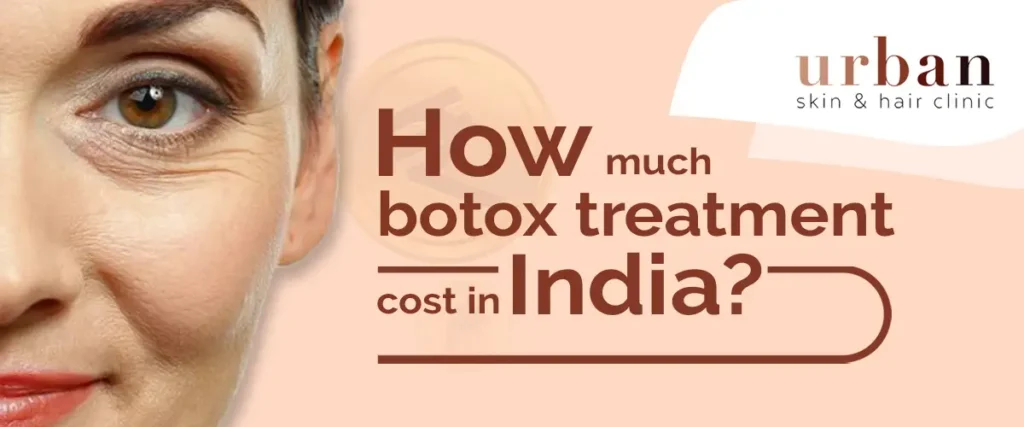 how much does Botox treatment cost in India