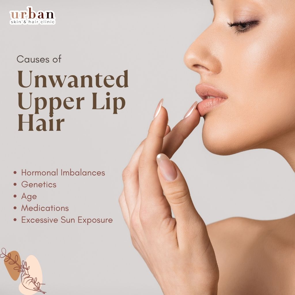 Causes of Unwanted Upper Lip Hair